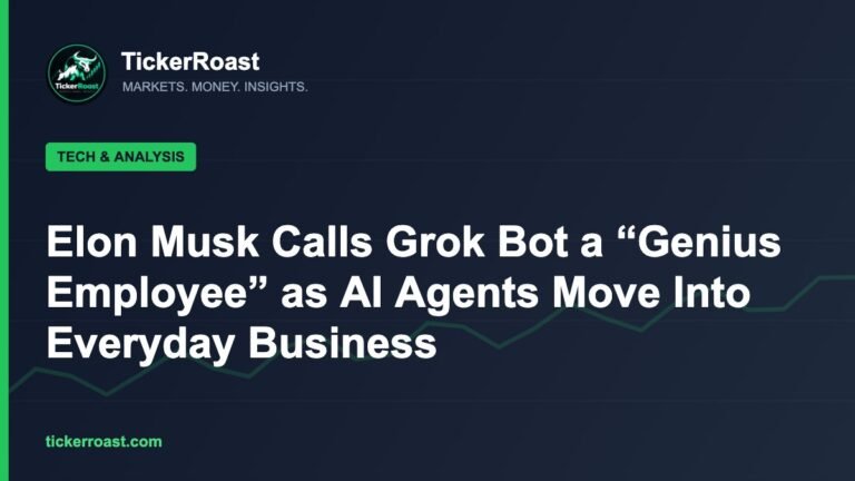Elon Musk Calls Grok Bot a “Genius Employee” as AI Agents Move Into Everyday Business – TickerRoast
